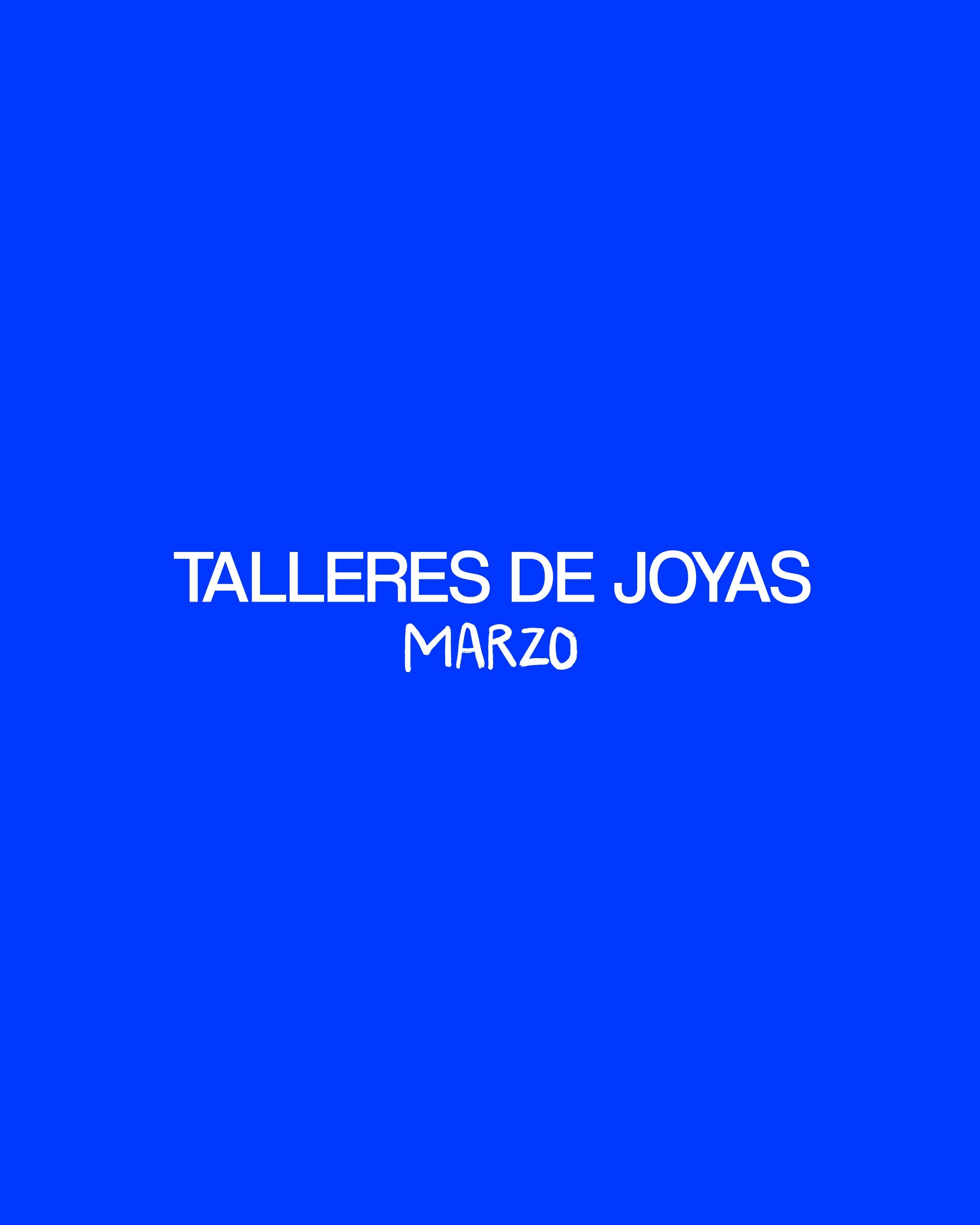 MARZO - TALLERES DE JOYAS