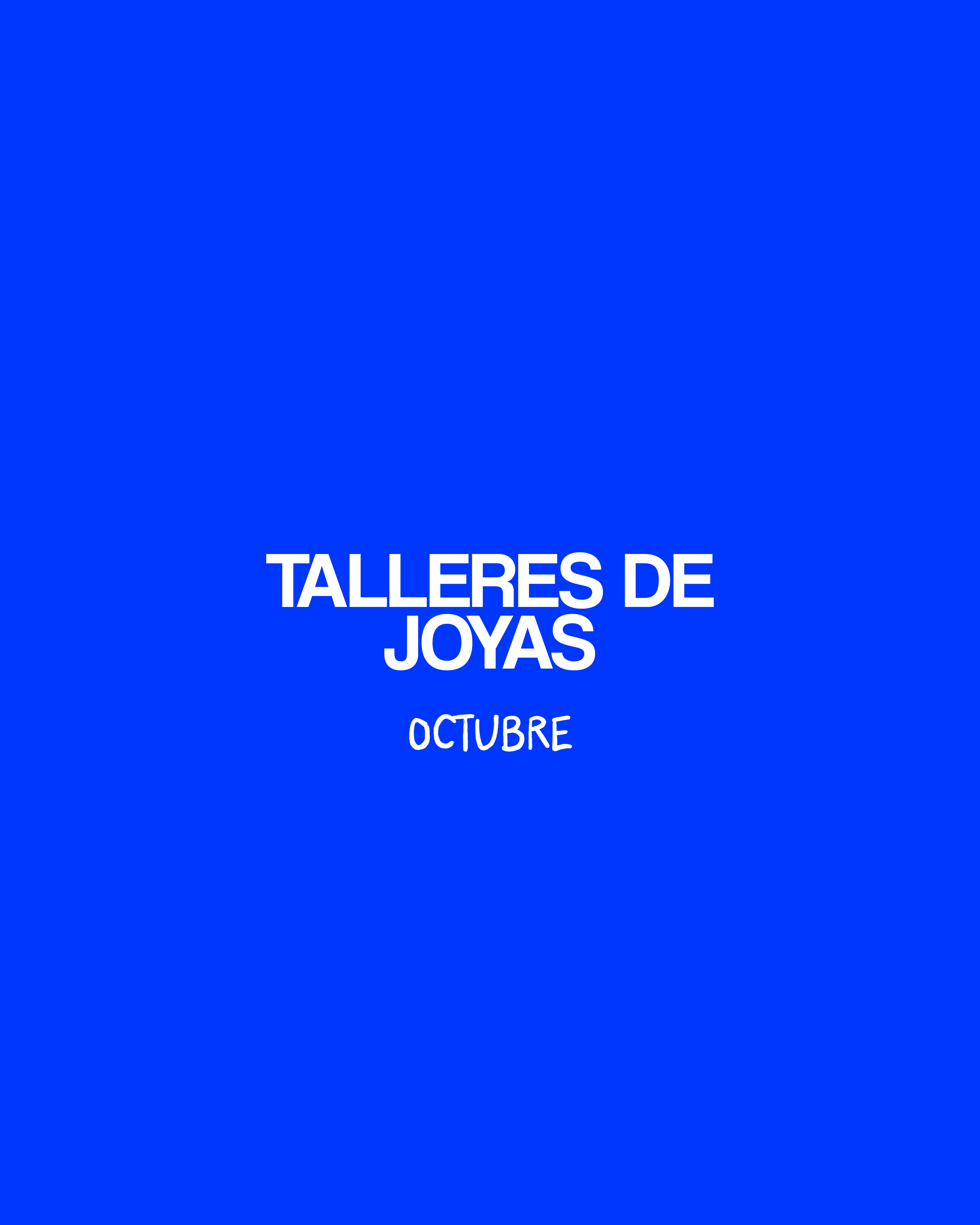 TALLERES DE JOYAS - OCTUBRE