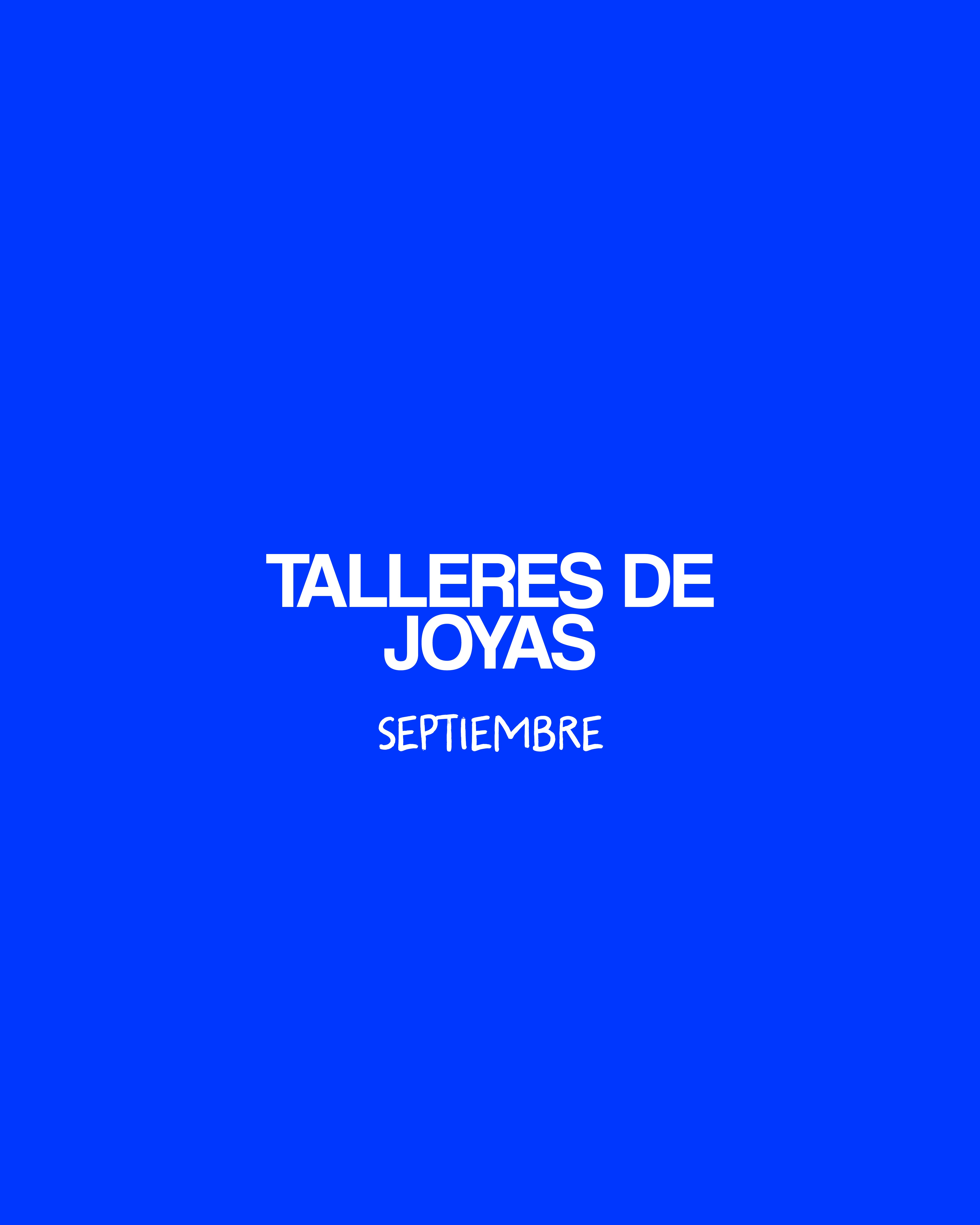 TALLERES DE JOYAS - SEPTIEMBRE